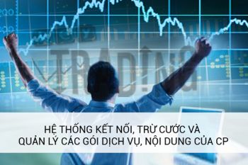 HỆ THỐNG KẾT NỐI, TRỪ CƯỚC VÀ QUẢN LÝ CÁC GÓI DỊCH VỤ, NỘI DUNG CỦA CP (WEB-CHARGING)
