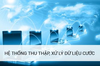 HỆ THỐNG THU THẬP, XỬ LÝ DỮ LIỆU CƯỚC (CDR MEDIATION)